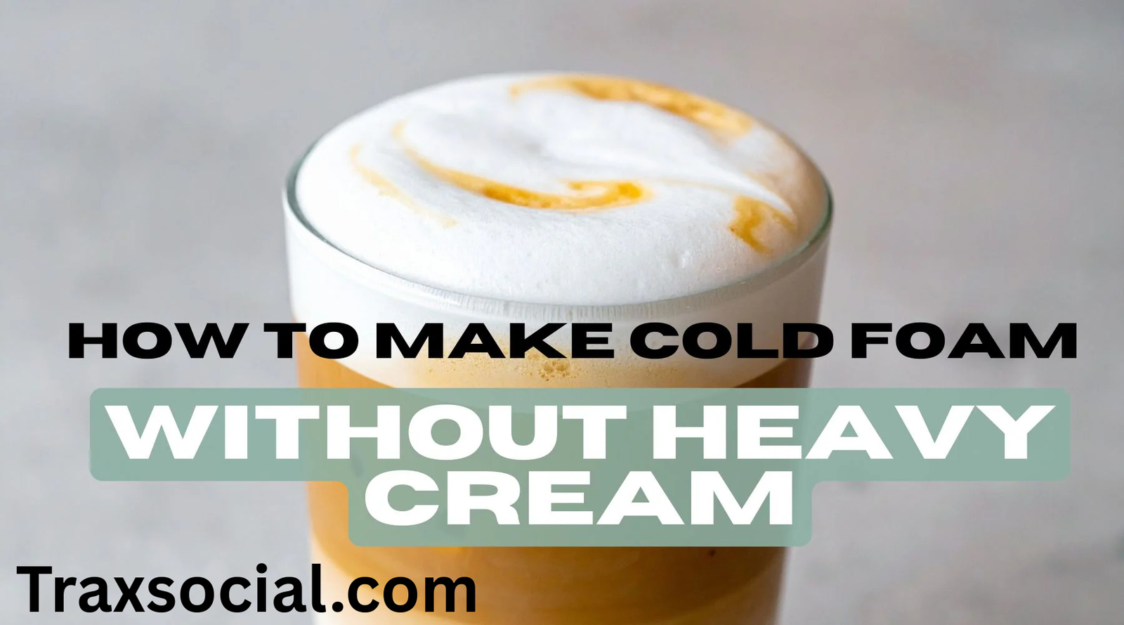 how to make cold foam